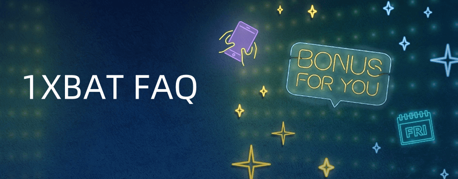 1XBAT FAQ